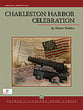 Charleston Harbor Celebration Concert Band sheet music cover